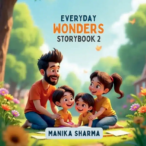 Everyday Wonders StoryBook -2 by Manika Sharma