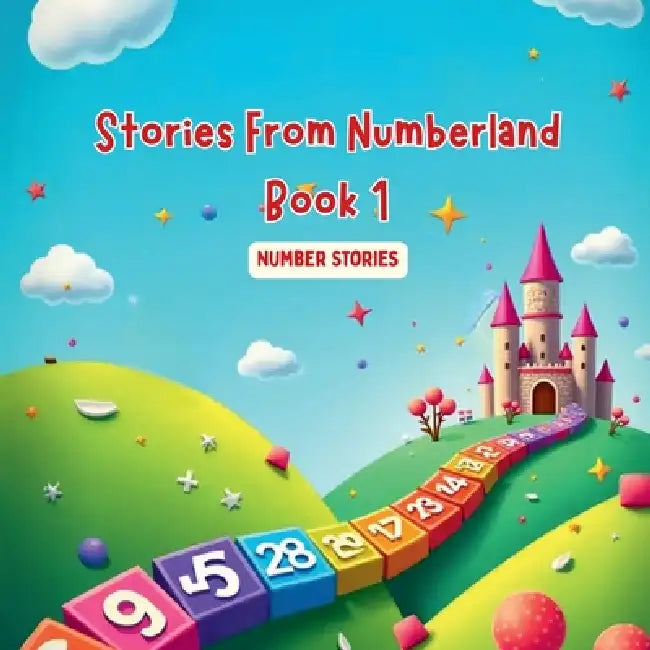 Stories From Numberland Book 1 by Manika Sharma