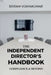 The Independent Director's Handbook: Compliance and Beyond: Governance, Ethics, Boardroom Practice & The Future of Independent Directorship in India by Sriram Vijayakumar