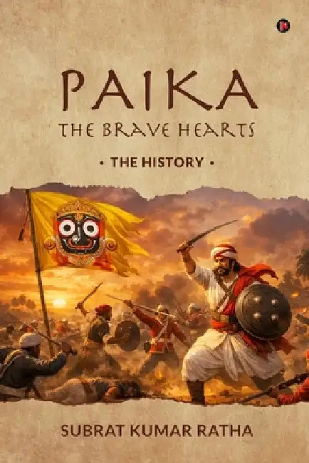 Paika (The Brave Hearts) by Subrat Kumar Ratha