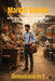 Market Stories: What the Market Teaches That No Classroom Ever Will by Ramachandran K