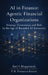 AI in Finance: Agentic Financial Organizations by Ravi S Bhagavatula, P K Prasanna Kumar