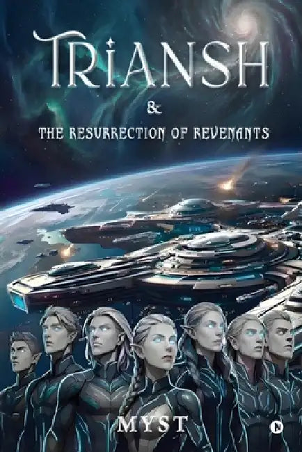 Triansh and The Resurrection of Revenants by Myst