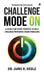 Challenge Mode on: A Guide for Sport Parents to Help Children Perform Under Pressure by Dr Janki R Deole