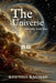 The Universe: Already Said Yes by Khushii Raghav