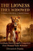 The Lioness They Widowed: A Widow, A Revolution, A Nation's Silence by Devashrit Panda