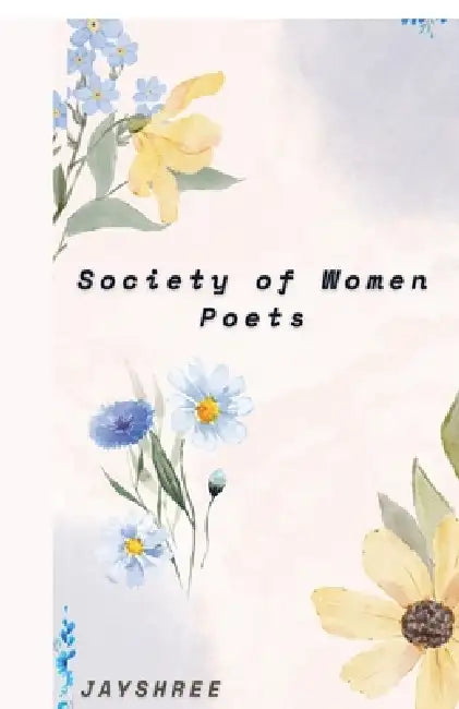 Society of Women Poets by Jayshree