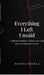Everything I Left Unsaid: A collection of quiet confessions by Saumya Chawla