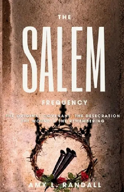 The Salem Frequency by Amy L. Randall
