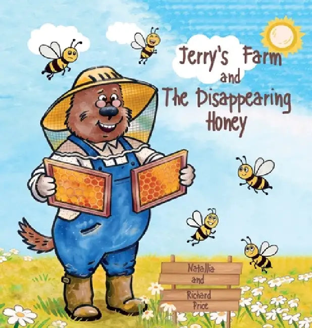 Jerry's Farm and The disappearing Honey by Natallia Price, Richard Price
