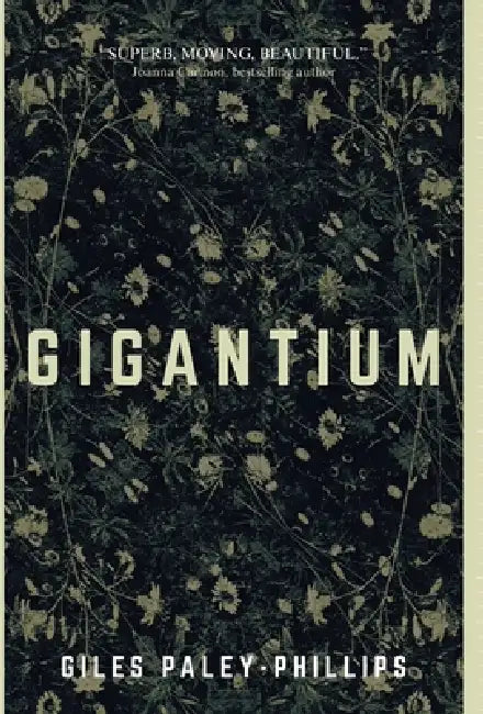 Gigantium by Giles Paley-Phillips