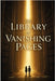 The Library of Vanishing Pages: Adventures Beneath the City of Forgotten Stories by Wonder Lab Adventures
