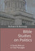 Bible Studies on Politics: A Study Manual on Key Passages by Richard B. Ramsay