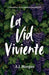 La Vid Viviente by A. J. Morgan