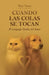 Cuando las colas se tocan, El Lenguaje Oculto del Amor by Maor Onono