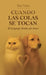 Cuando las colas se tocan, El Lenguaje Oculto del Amor by Maor Onono