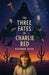 The Three Fates of Charlie Red by Brianne Rosa