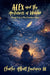 Alex and the Architects of Wonder, Book One - The Feather Map by Charles A. Lawrence