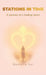 Stations in Time, A journey of a healing heart by Daniella Sol