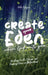 Create Your Eden, Where God Meets You: Healing, Faith, Fitness, and Finding Peace in Motherhood by Idala Ogufere