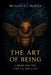 The Art of Being, A Book for The First & The Last by Brandon E. L. McDade