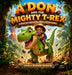 A'Don And the Mighty T-Rex, A Dinosaur Adventure for Little Explorers by Charles Edward Franklin