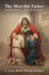 The Merciful Father, When Mercy Meets Misery! by Emile Martin Moselly Dibongue