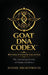 GOAT DNA CODEX(TM) Reverse-Engineer Greatness, The Operating System of Human Excellence by Rondel Breakthrough