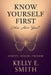 Know Yourself First, Who Are You? by Kelly E. Smith