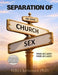 Separation of Church and Sex: Free at Last! Free at Last! by Felix Clairvoyant