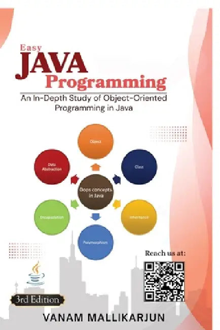 Easy Java Programming: An In-Depth Study of Object-Oriented Programming in Java by Vanam Mallikarjun