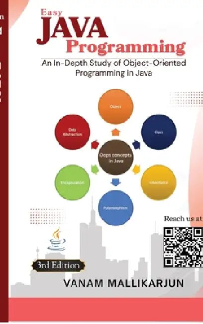 Easy Java Programming: An In-Depth Study of Object-Oriented Programming in Java by Vanam Mallikarjun