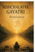 Nishchalatva Gayatri: The Inner Journey by Mridu Prabhakar Nath