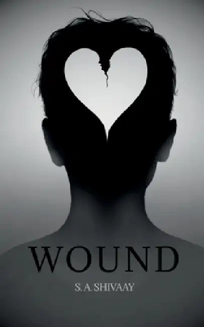 Wound by S a Shivaay