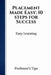 Placement Made Easy: 10 steps for Success by Professors Tips