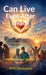 Can Live Even After Death by M K Devidasan