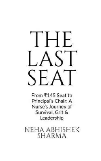 The Last Seat by Neha Abhishek Sharma