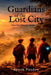 The Guardians of the Lost City: The First Step Towards Akaris by Ayush Pandey