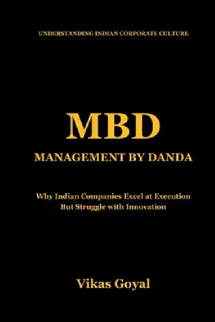 MBD Management By Danda by Vikas Goyal