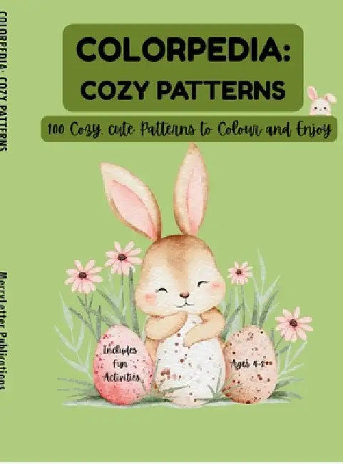 Colorpedia: COZY PATTERNS: 100 Cozy, Cute Patterns to Colour and Enjoy by Merryletter Publications