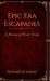 Epic Era Escapades: A Journey of Comic Events by Sushmita Saraf