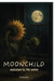 Moonchild unknown by the moon by Prachi Jain