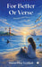 For Better Or Verse: Musings and More by Samritha Venkat