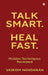 Talk Smart. Heal Fast.: Hidden Techniques Revealed by Vaikom Nandanan