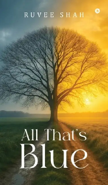 All That's Blue by Ruvee Shah
