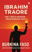 Ibrahim Traoré: The Torch Bearer from Burkina Faso by Prof Dr Muthusamy Palanisamy