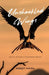 Unshackled Wings: Not All Betrayals Come From Enemies by Shrijit Nanda