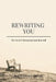 Rewriting You by Shravani Khandare