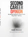 Second Career Opinion: An Indian MedTech Career Guide They Won't Tell You by Hari Prasad