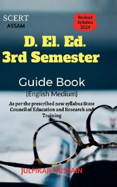 SCERT D. El. Ed. 3rd Semester Guide Book by Julfikar Hussain